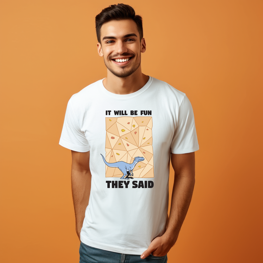 It Will Be Fun They Said