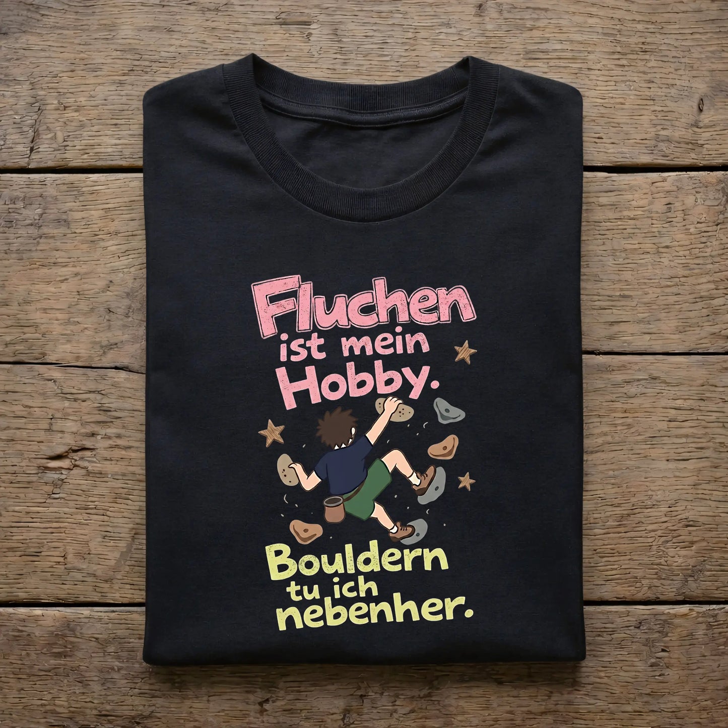 Fluchen ist mein Hobby. Bouldern tu ich nebenher.