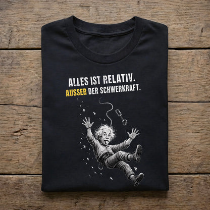 Alles ist relativ. Ausser der Schwerkraft.