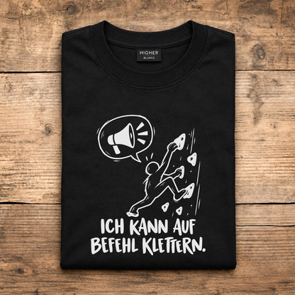 Ich kann auf Befehl Klettern.