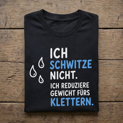 Ich schwitze nicht.