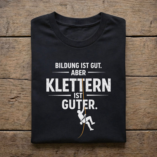 Bildung ist gut aber Klettern ist guter
