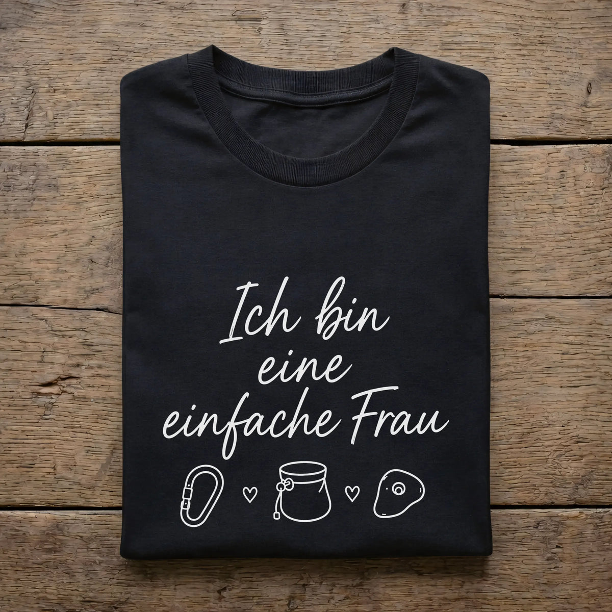 Ich bin eine einfache Frau
