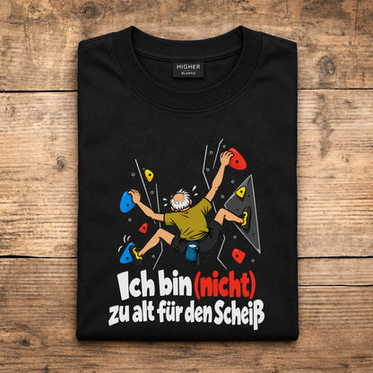 Ich bin (nicht) zu alt für den Scheiß