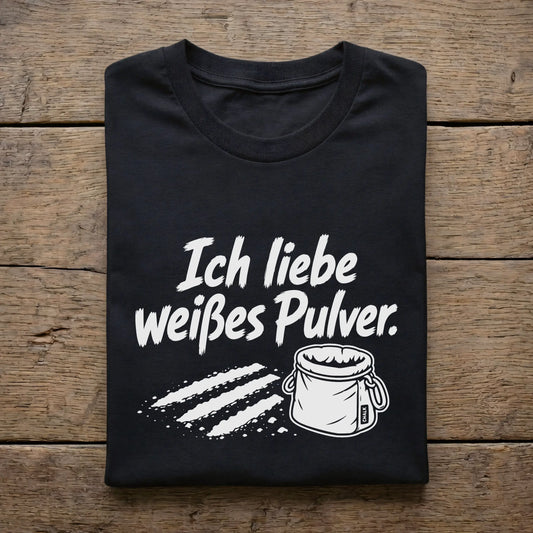 Ich liebe weißes Pulver