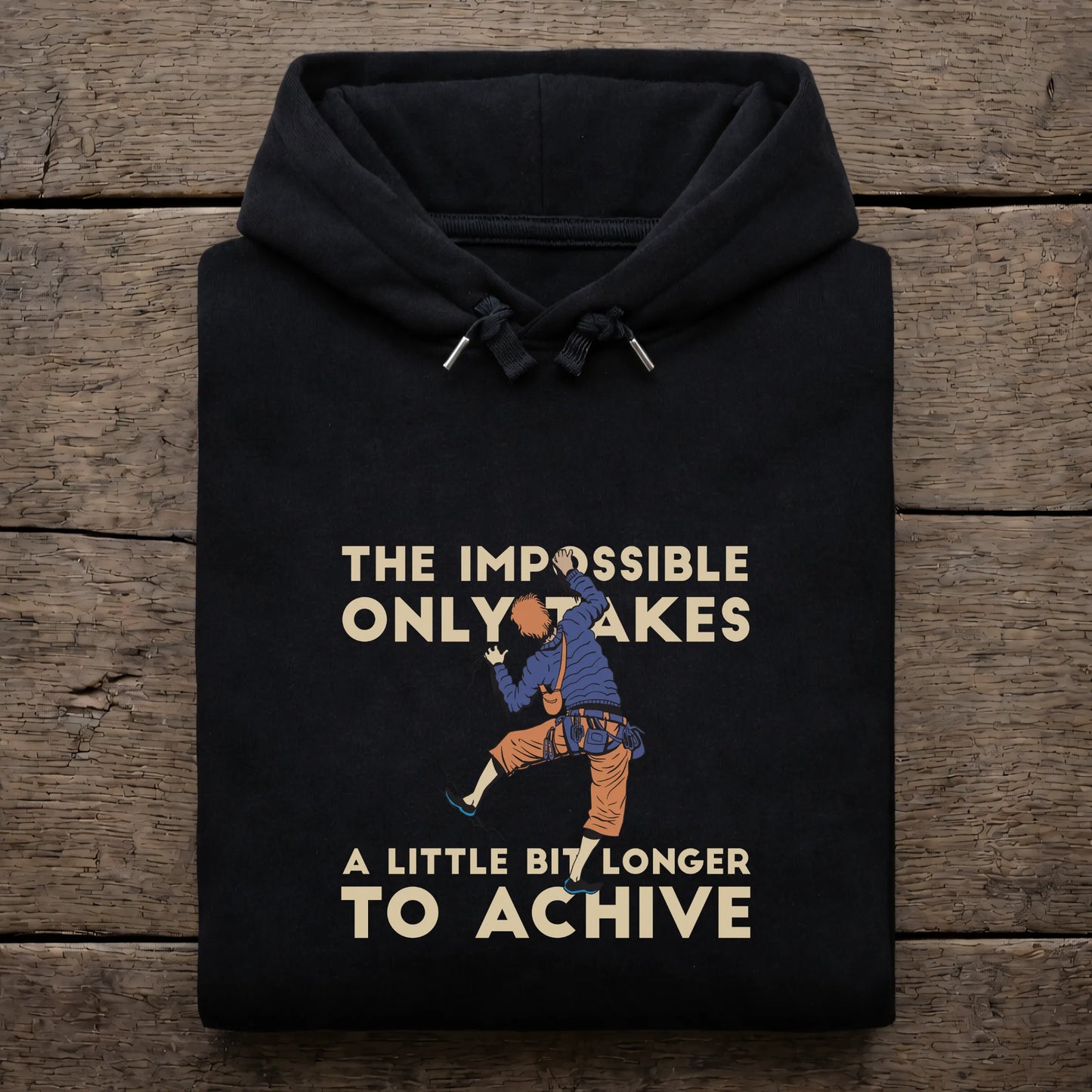 The Impossible Only Takes A Little Bit Longer To Achive