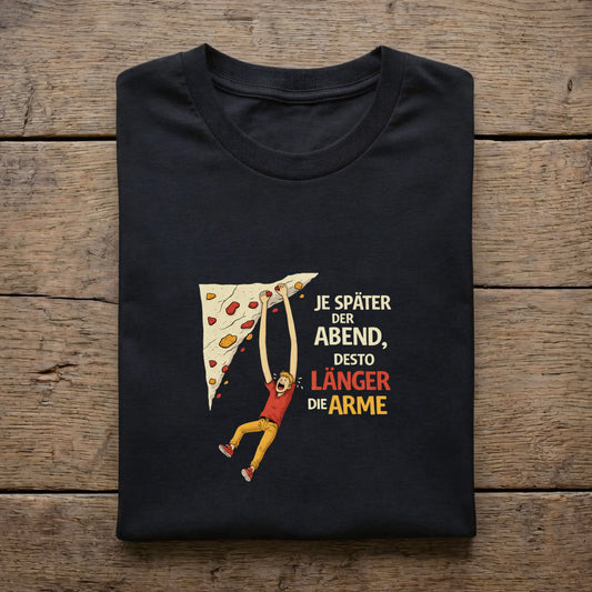 Je später der Abend, desto länger die Arme