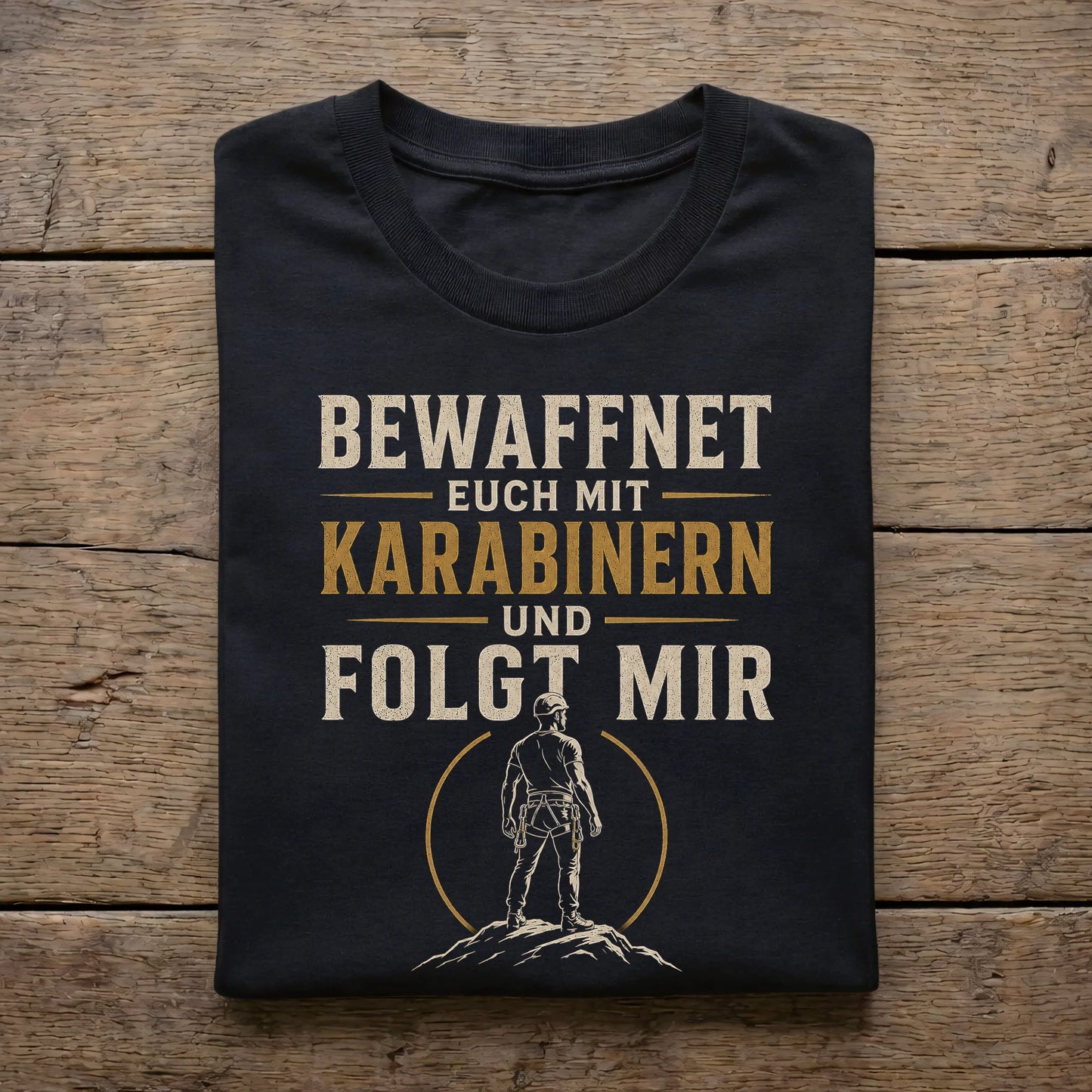 Bewaffnet euch mit Karabinern und folgt mir