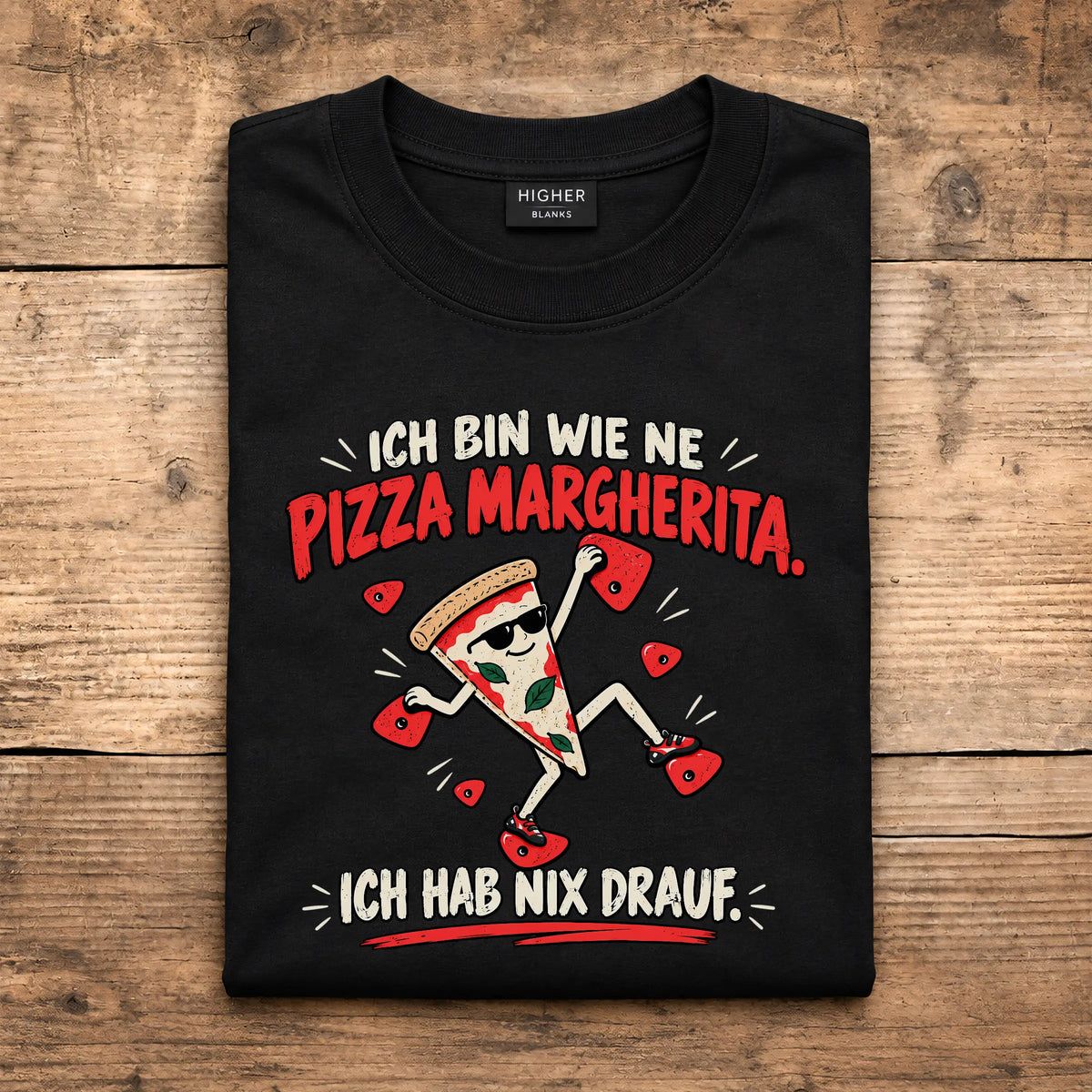 Ich bin wie eine Pizza Margherita. Ich hab nix drauf.
