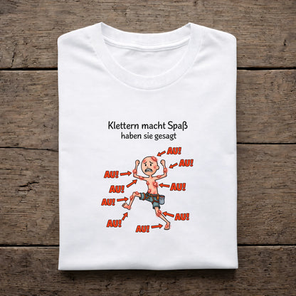 Klettern macht Spaß - haben sie gesagt