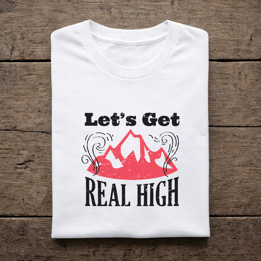 Let's Get Real High